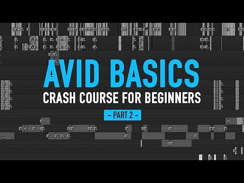 Avid for beginners! PART 2 - Crash course in Avid Media Composer - 101 basic tutorial