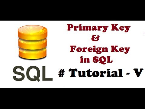 Primary key in SQL , Foreign key in SQL