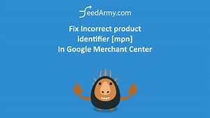 Fix Incorrect product identifier [mpn] In Google Merchant Center