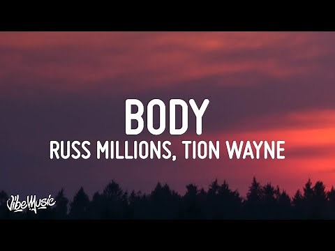 Russ Millions x Tion Wayne - Body (Lyrics)