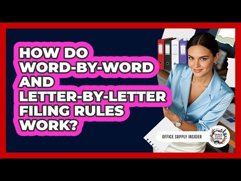 How Do Word-By-Word And Letter-By-Letter Filing Rules Work?