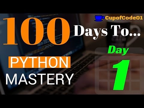 How To Learn Python Programming Fast With Examples - Day 1 of 100