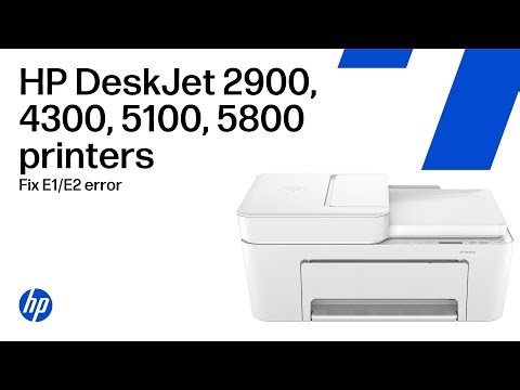 Fix an E1 or E2 error message | HP DeskJet 2900, 4300, 5100, 5800 printer series
