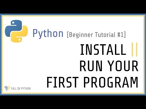 Beginner Python Tutorial #1 - How to Install and Run Python Programs
