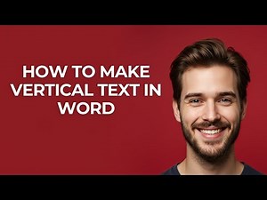 How To Make Vertical Text In Word - GUIDE!