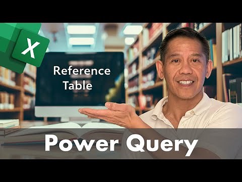 Step-by-Step Guide to Creating Reference Tables with Excel Power Query