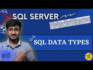 SQL Server Data Types | SQL Server For Beginners - #05