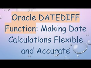 Oracle DATEDIFF Function: Making Date Calculations Flexible and Accurate