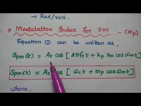 Phase Modulation - Modulation Index, Phase Deviation, Generation of PM and Signal Representation