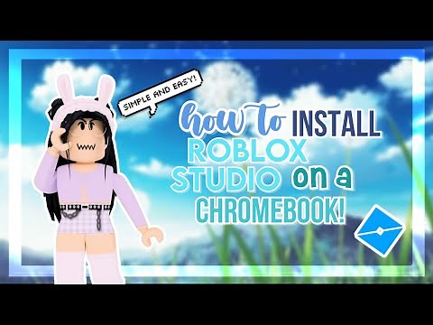 how to install ROBLOX STUDIO on a chromebook 2020 | jvade