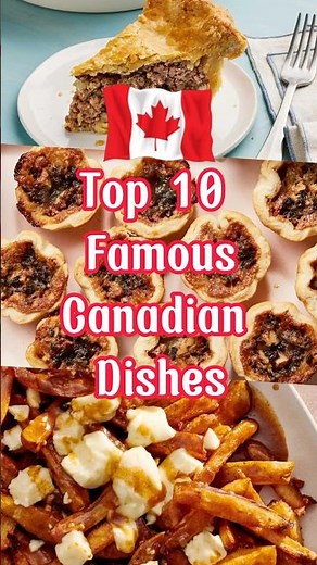 Top 10 famous Canadian dishes