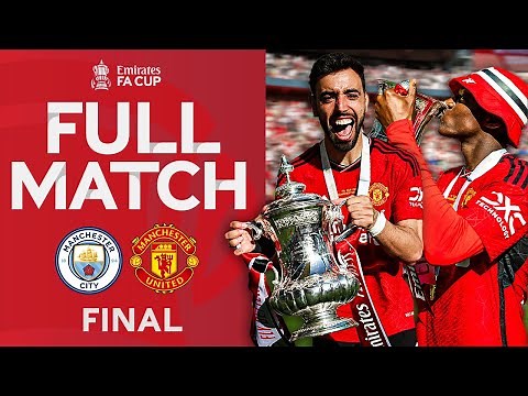 🏆 FULL MATCH | Manchester City v Manchester United | Final | Emirates FA Cup 2023-24