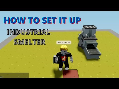 HOW TO SET UP Industrial smelter easy - islands - Roblox