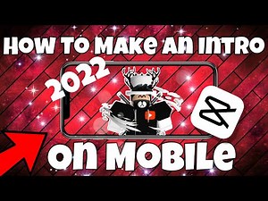 How to make a Roblox animated intro on CapCut *Easy* (2022 Updated)[Ios/Android]