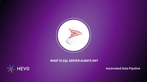 What is Always on SQL Server? Setup, Benefits & Types
