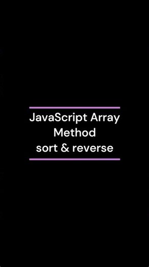 JavaScript Array Method sort & reverse #javascript #js #coding