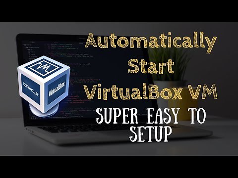 Auto-start VirtualBox VM on boot - Super Easy Way - Linux Mint