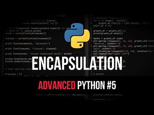 Encapsulation - Advanced Python Tutorial #5