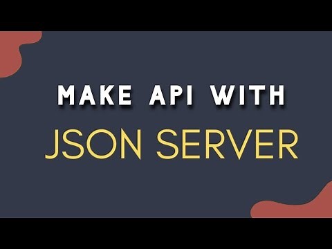 Install JSON-server and Make API for React, Angular, Vue