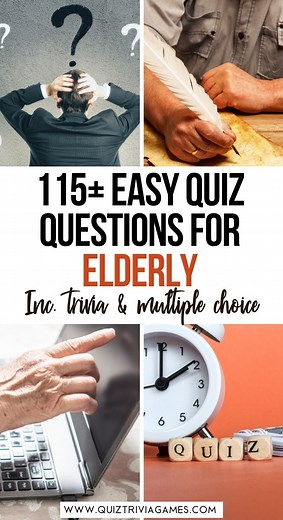 125  Easy Quiz Questions And Answers For Elderly - Quiz Trivia Games