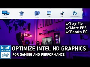 Intel HD Graphics Best Setting For Low End PC | Optimize Intel HD For Gaming