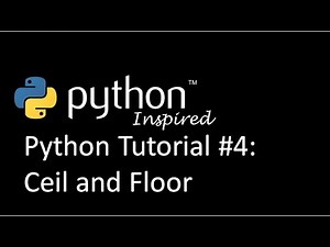 Python Tutorial: Ceil and Floor Functions
