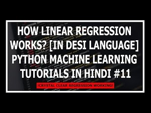 [Hindi] How Does Linear Regression Model Work? (Derivation) - Machine Learning Tutorials In Hindi