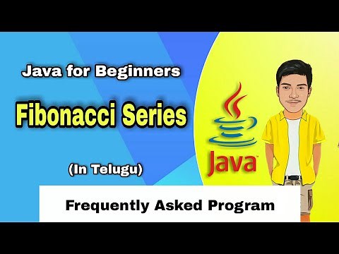 Fibonacci Series in Java | Frequently Asked Java Program | Java Tutorial in Telugu
