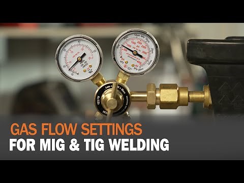 Gas Flow Settings for MIG & TIG Welding