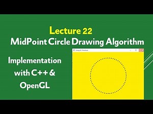 22 - Computer Graphics || Midpoint Circle Drawing Algorithm implementation with OpenGL