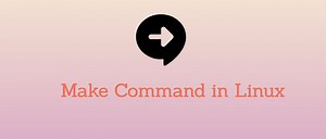 Linux make Command Explained With Examples