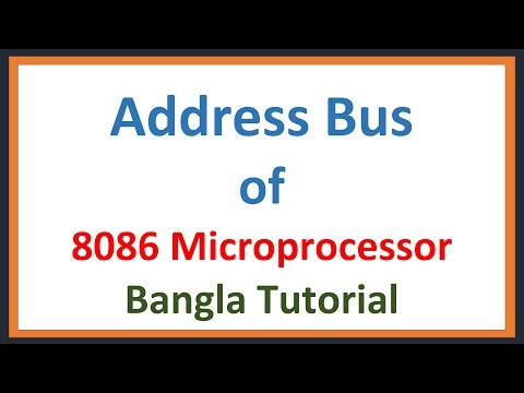 Lec: 22 | Address Bus of 8086 Microprocessor | Bangla Tutorial