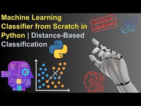 Machine Learning Classifier from Scratch in Python | Distance-Based Classification