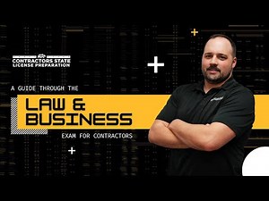 The Ultimate Guide To Passing Your California Contractors Law Exam