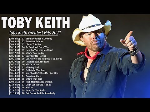 Toby Keith Greatest Hits - Best Songs Of Toby Keith - Toby Keith Playlist Full Album 2021