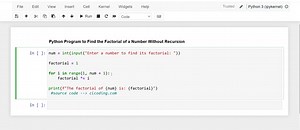 Day 34 : Python Program to Find the Factorial of a Number Without Recursion | Python Coding