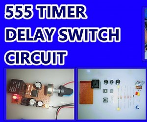 555 Timer Delay Circuit