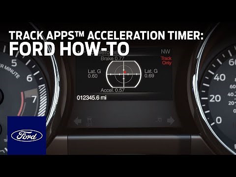 Track Apps™: Accelerometer/Acceleration Timer | Ford How-To | Ford