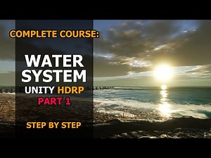 Complete Course: How To Use Water System in Unity 6 | Part.1 | Step by Step Tutorial | HDRP |