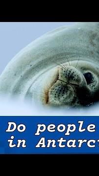 Do people live in Antarctica? What to know about the icy continent. | JUST CURIOUS