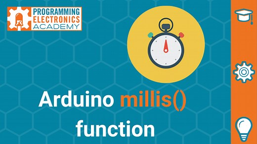 millis() Arduino function: 5  things to consider - Programming Electronics Academy
