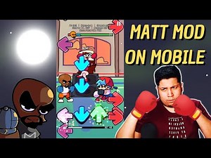 The MATT MOD on FNF MOBILE is IMPOSSIBLE !!!!