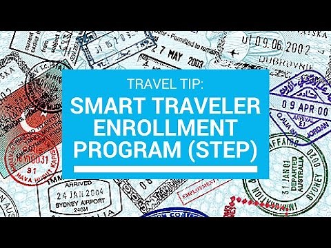 Smart Traveler Enrollment Program (STEP) | Emergency Alerts & Notifications While Traveling