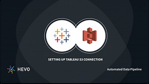 How to Setup Tableau S3 Connection in 2 Easy Methods?