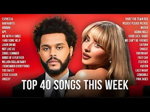 Top 40 Songs This Week 2025 🎤 Bruno Mars, Dua Lipa, Adele, Lady Gaga, The Weeknd