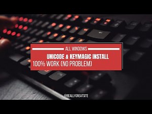 𝐔𝐧𝐢𝐜𝐨𝐝𝐞 & 𝐊𝐞𝐲𝐦𝐚𝐠𝐢𝐜 & 𝐅𝐨𝐧𝐭𝐬 𝐈𝐧𝐬𝐭𝐚𝐥𝐥 ပြည့်စုံစွာ ထည့်သွင်းနည်း