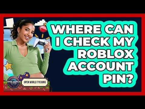 Where Can I Check My Roblox Account PIN?