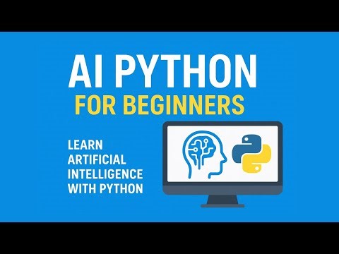 AI Python for Beginners | Learn Artificial Intelligence with Python