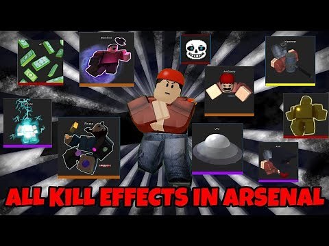 ALL KILL EFFECTS IN ARSENAL | ROBLOX