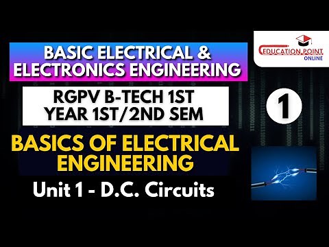 Lec 1 | Basics of Electrical Engineering | Basic Electrical & Electronics Engineering RGPV B.Tech
